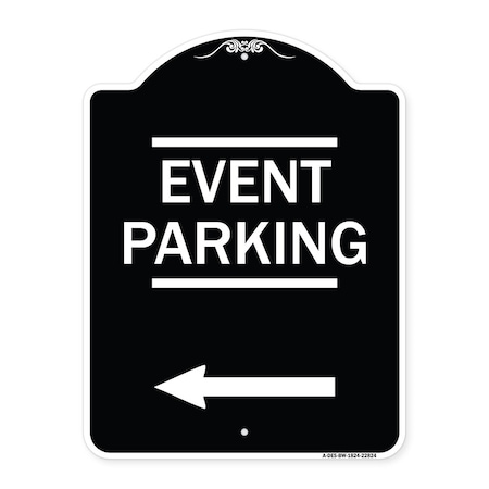 Signmission Thanks for Coming Turn Right for Exit Event Parking W/ Left Arrow Alum, 18" L, 24" H, BW-1824-22824 A-DES-BW-1824-22824